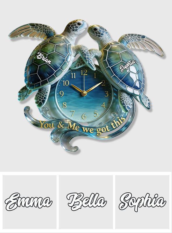 Vous & Moi, Nous Avons Ça - Horloge Murale Personnalisée en Acrylique Tortue