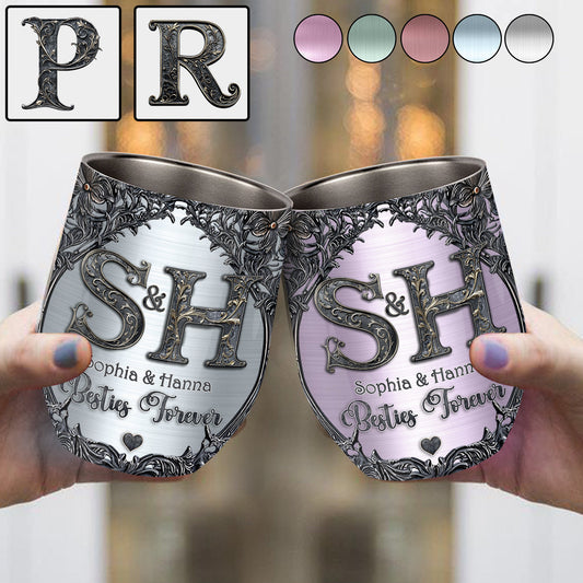 Gift For Best Friends Custom Name Initial Letters - Personalized Bestie Wine Tumbler