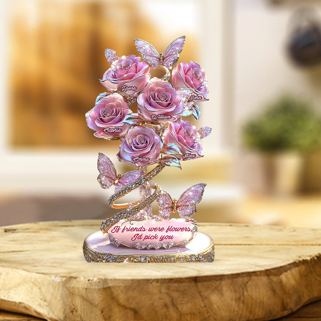 Si les amis étaient des fleurs, je te choisirais - Plaque acrylique personnalisée pour ma meilleure amie