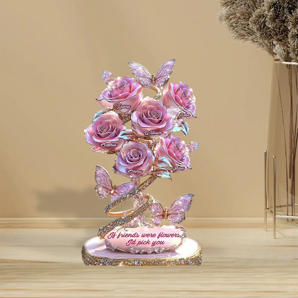 Si les amis étaient des fleurs, je te choisirais - Plaque acrylique personnalisée pour ma meilleure amie