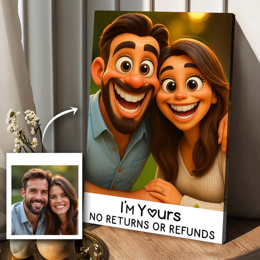 Je suis à toi. Ni retour ni remboursement - Toile et affiche personnalisées pour couples