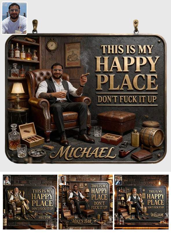 Bar Is My Happy Place - Personalized Whisky 3D Printed Cut Metal Sign