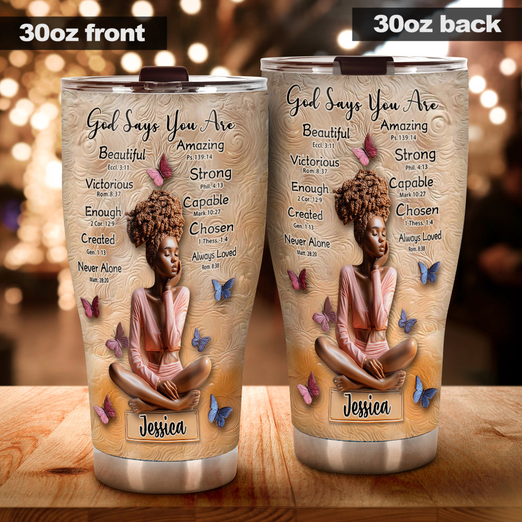 God Says You Are - Personalized African American Tumbler
