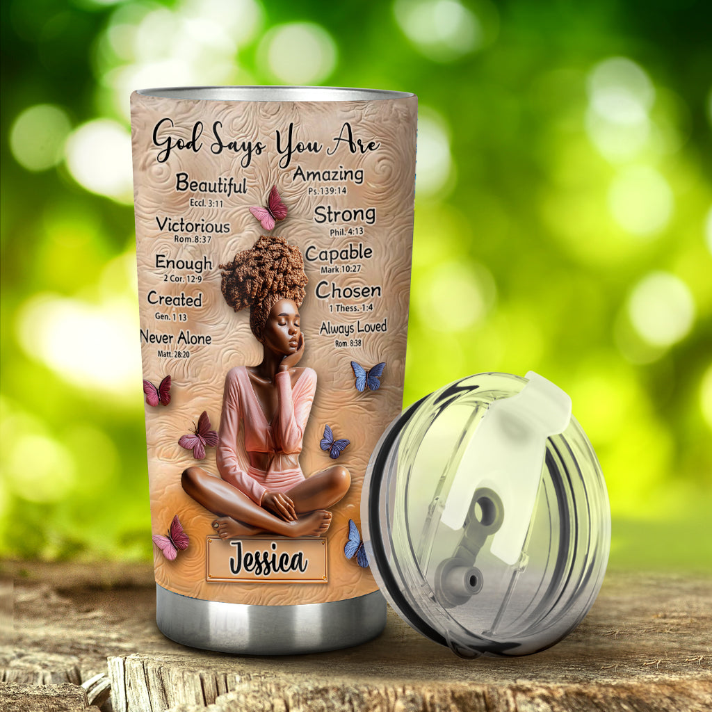 God Says You Are - Personalized African American Tumbler