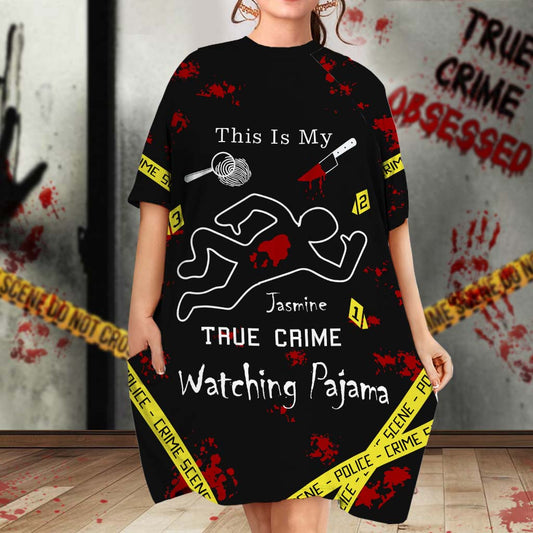 This Is My True Crime Watching Pajama - Personalized True Crime Sleep T-shirt Dress