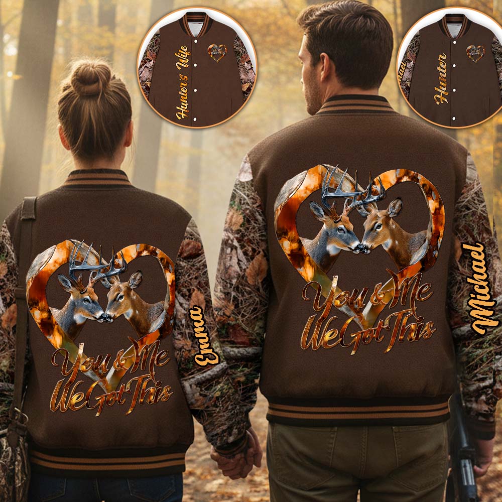 You & Me We Got This - Personalized Hunting Varsity Jacket