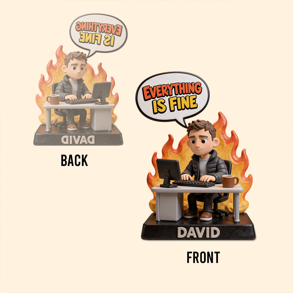 Everything Is Fine - Personalized Colleague Custom Shaped Acrylic Plaque