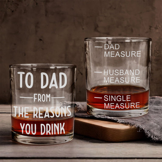 À papa, de la part de la raison pour laquelle tu bois - Verre à whisky personnalisé pour papa