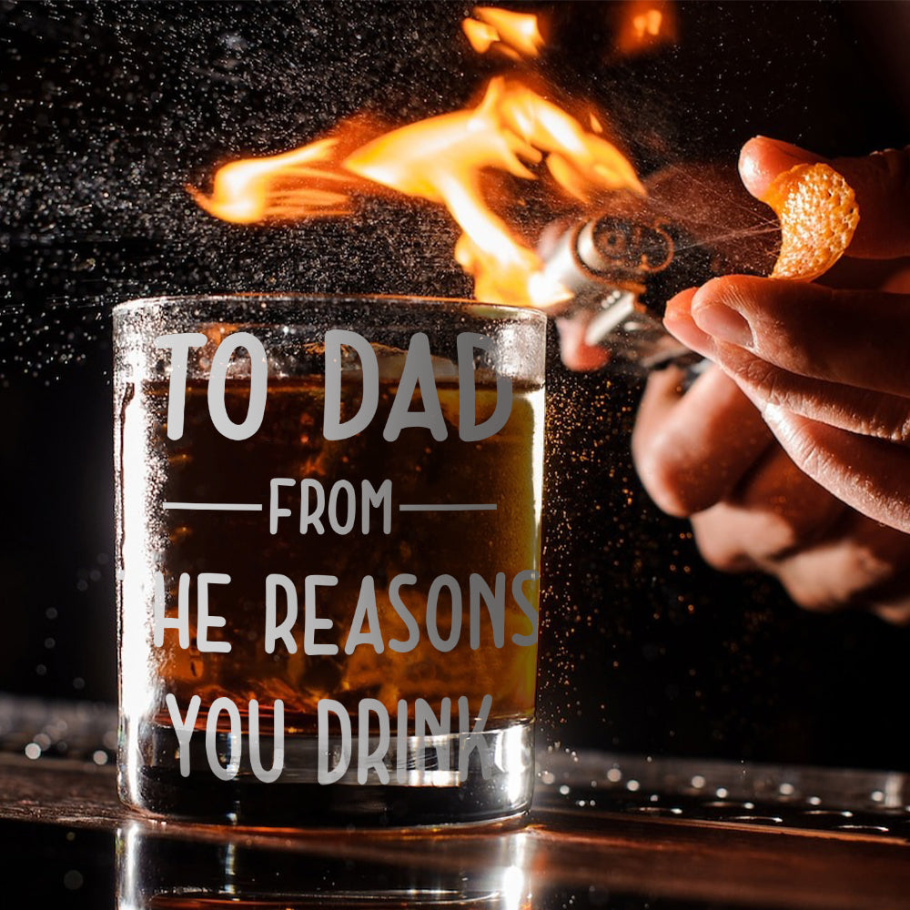 À papa, de la part de la raison pour laquelle tu bois - Verre à whisky personnalisé pour papa
