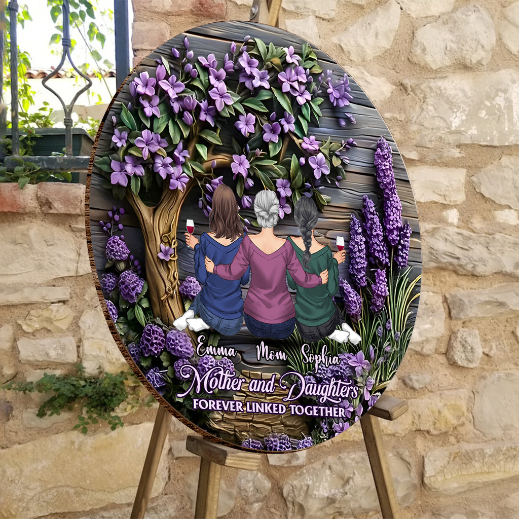 Mother And Daughters Forever Linked Together - Personalized Mother Round Wood Sign