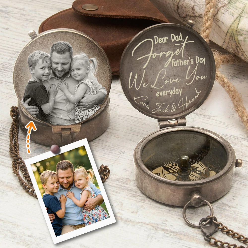 Forget Father's Day We Love You Every Day - Personalized Father Compass
