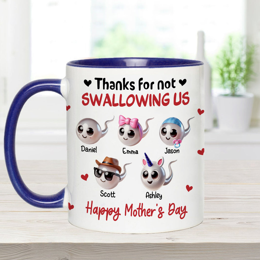Mom Thanks For Not Swallowing Me - Personalized Mother Accent Mug