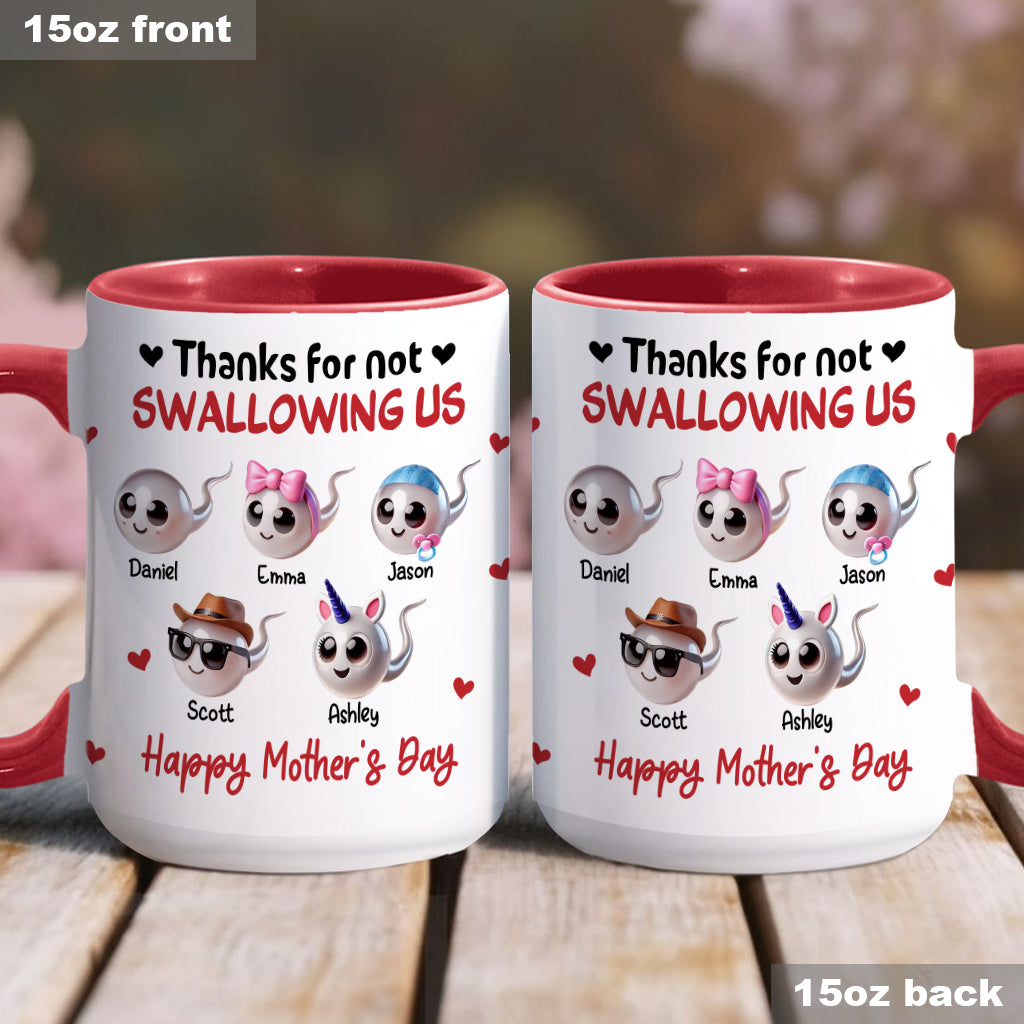 Mom Thanks For Not Swallowing Me - Personalized Mother Accent Mug