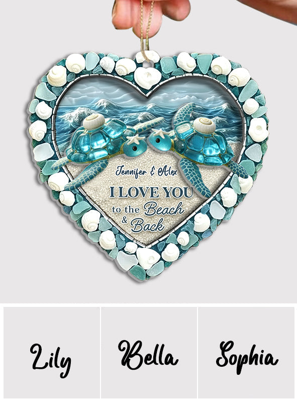 Tortue en verre de mer « Je t'aime jusqu'à la plage et retour » - Ornement personnalisé en acrylique à 2 couches