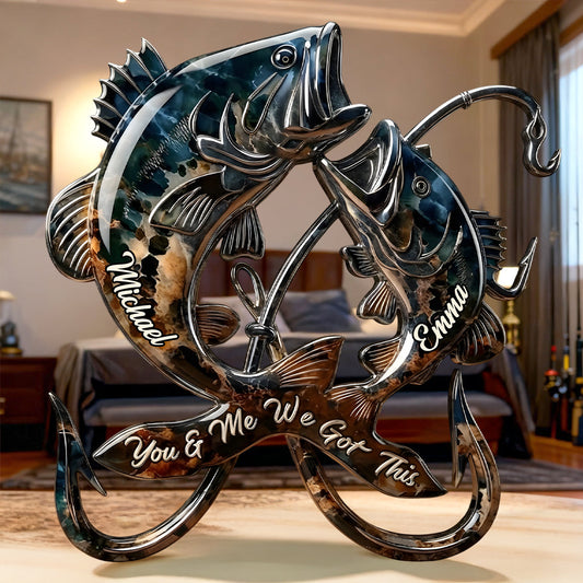 You & Me We Got This - Personalized Fishing Custom Shaped Acrylic Plaque