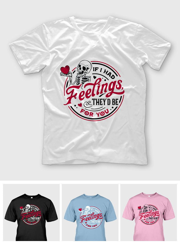 Si j'avais des sentiments, ils seraient pour toi - T-shirt et sweat à capuche pour couple