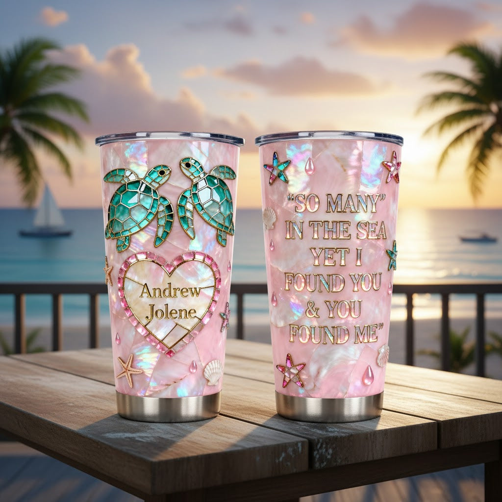 I Found You & You Found Me - Personalized Turtle Tumbler