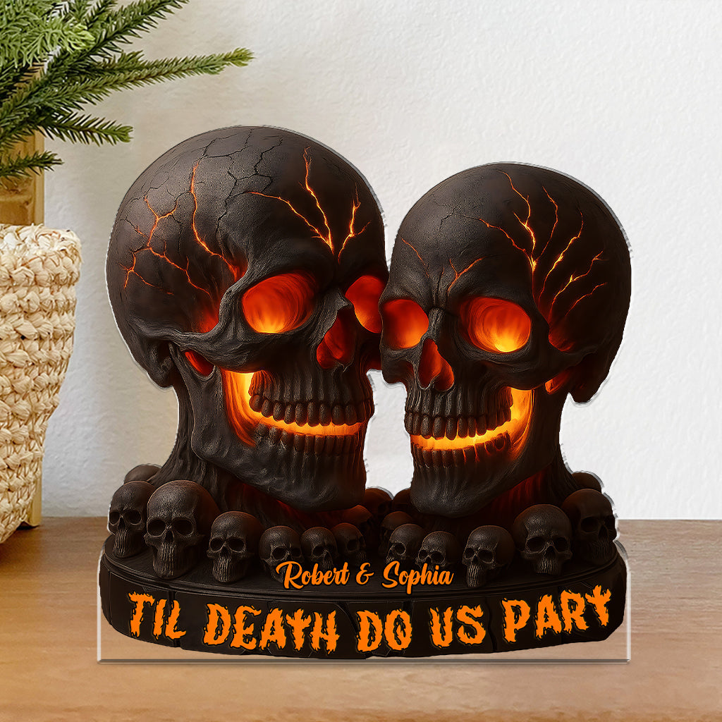 Til Death Do Us Part - Personalized Skull Custom Shaped Acrylic Plaque