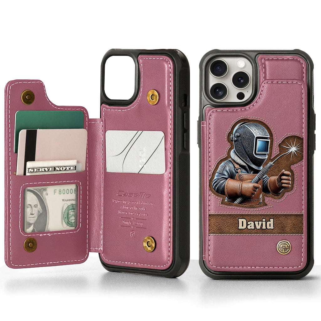 Strong Ones Become Welder - Personalized Welder Wallet Phone Case
