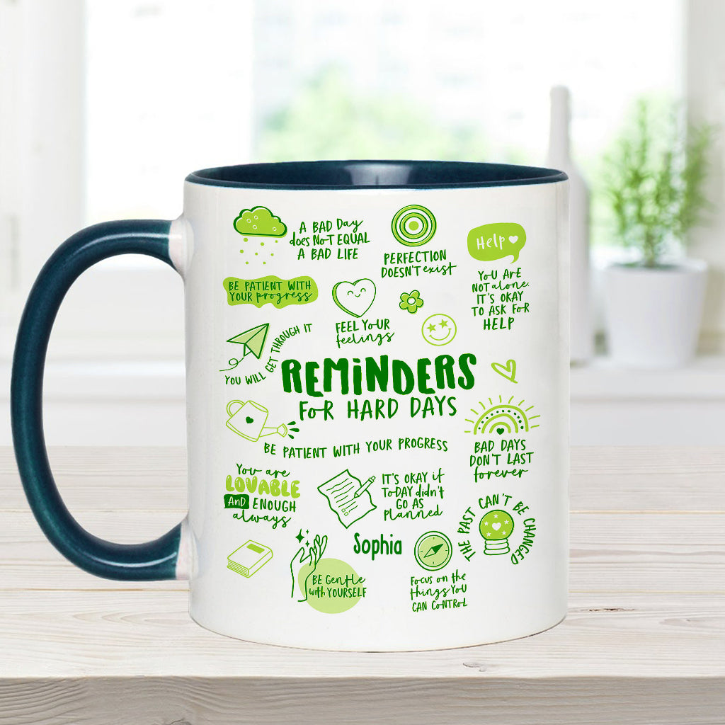 Reminders for Hard Days - Personalized Mental Health Awareness Accent Mug