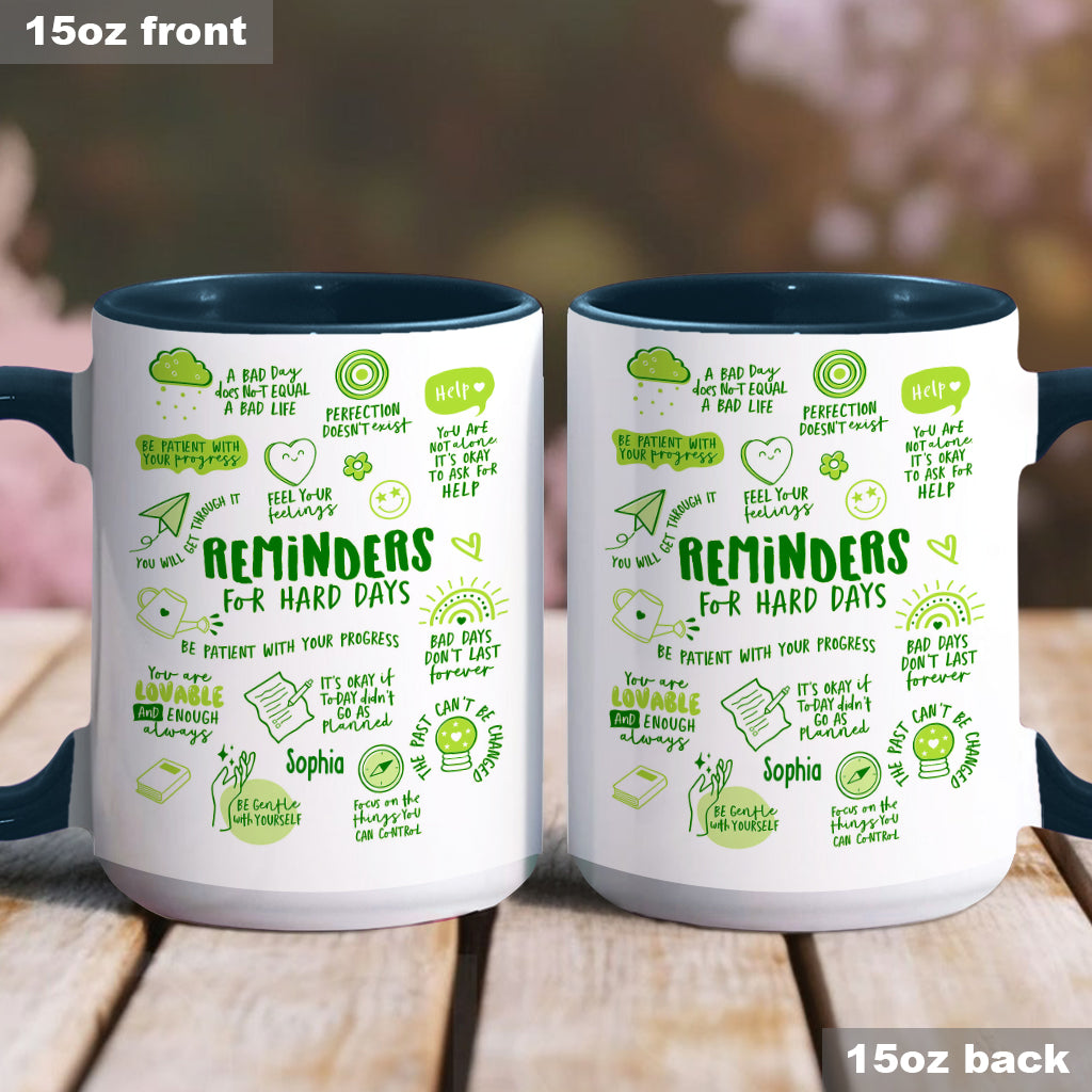 Reminders for Hard Days - Personalized Mental Health Awareness Accent Mug