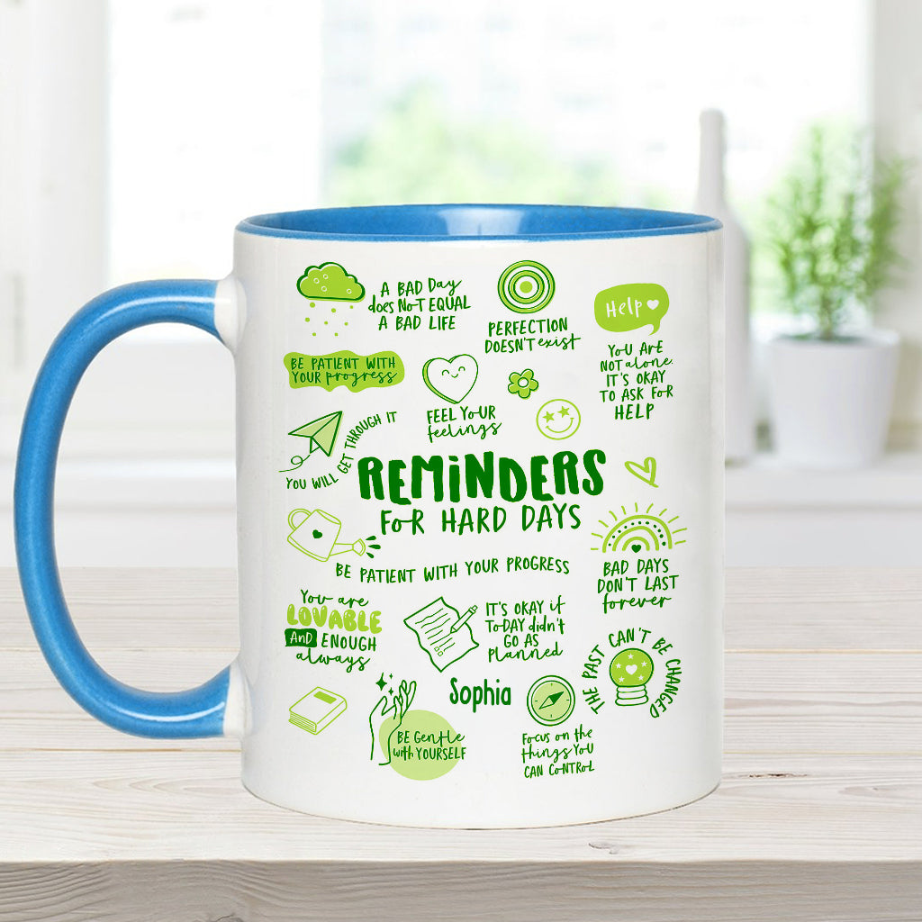 Reminders for Hard Days - Personalized Mental Health Awareness Accent Mug