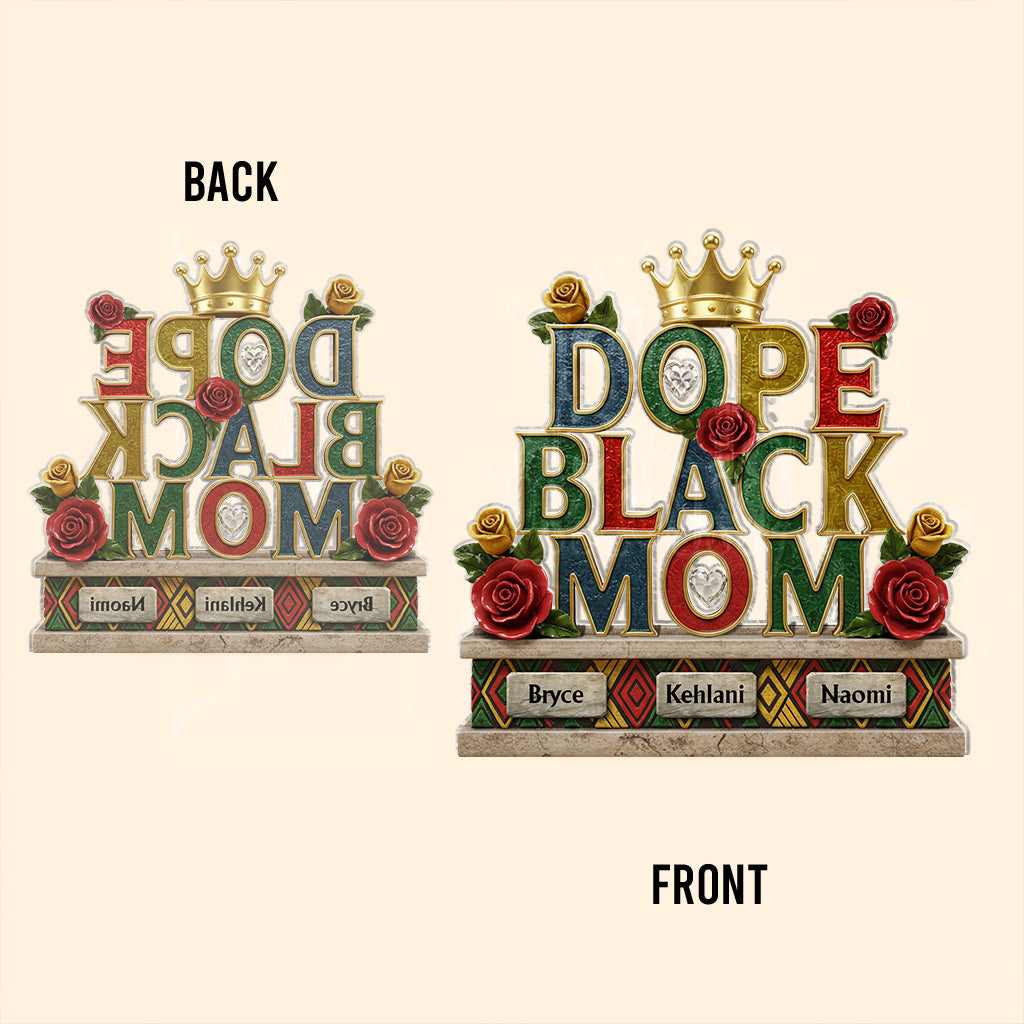 Dope Black Mom - Personalized Mother Custom Shaped Acrylic Plaque