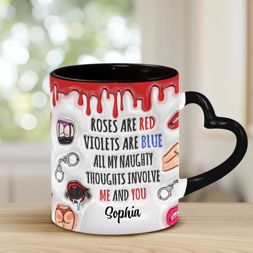All My Naughty Thoughts Involve Me & You - Personalized Couple Heart Handle Mug