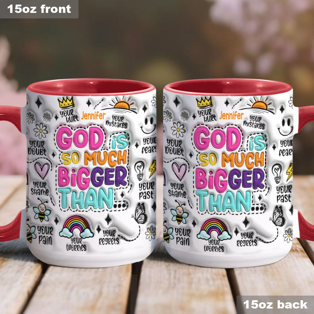 God Is So Much Bigger - Personalized Christian Accent Mug