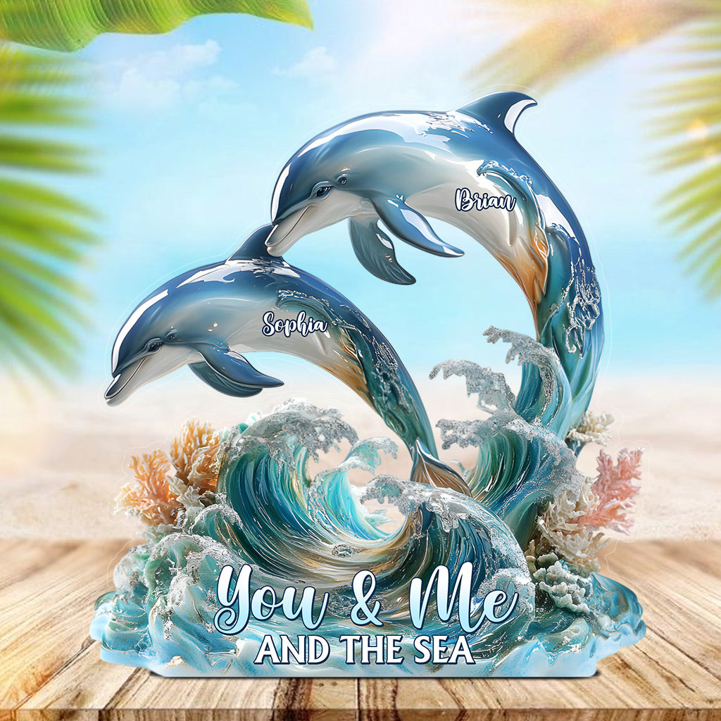 You And Me And The Sea - Personalized Dolphin Custom Shaped Acrylic Plaque
