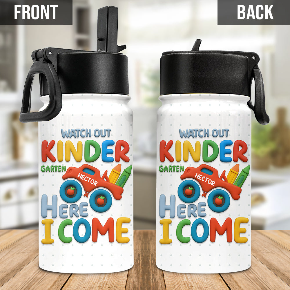 Watch Out Kindergarten Here I Come - Personalized Kid Kids Water Bottle