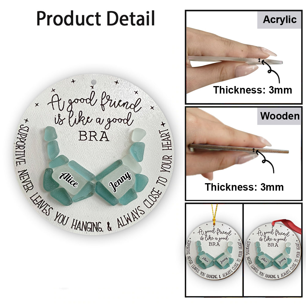 Une bonne amie, c'est comme un bon soutien-gorge - Ornement personnalisé pour meilleure amie