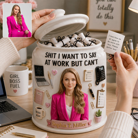 Sh*t I Want to Say at Work But Can't Jar - Personalized Colleague Cookie Jar