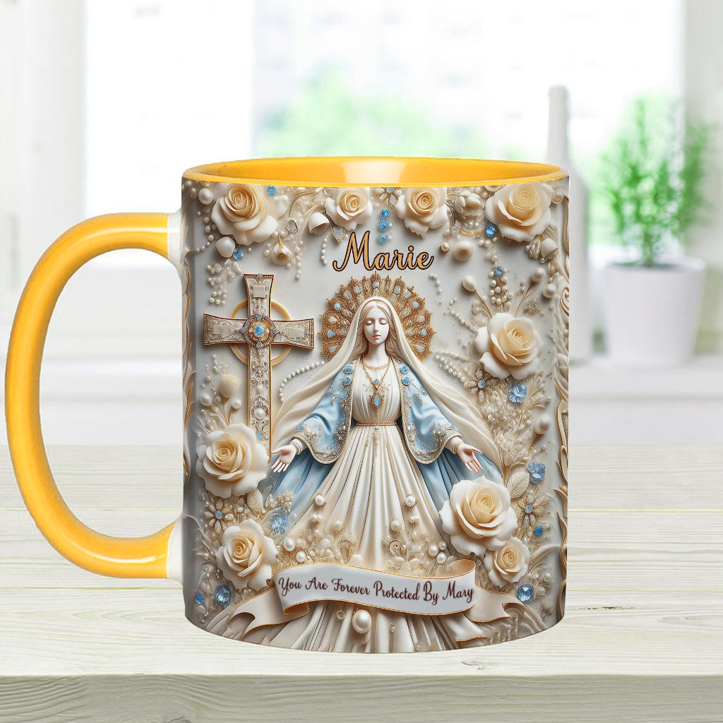 You Are Forever Protected By Mary - Personalized Christian Accent Mug