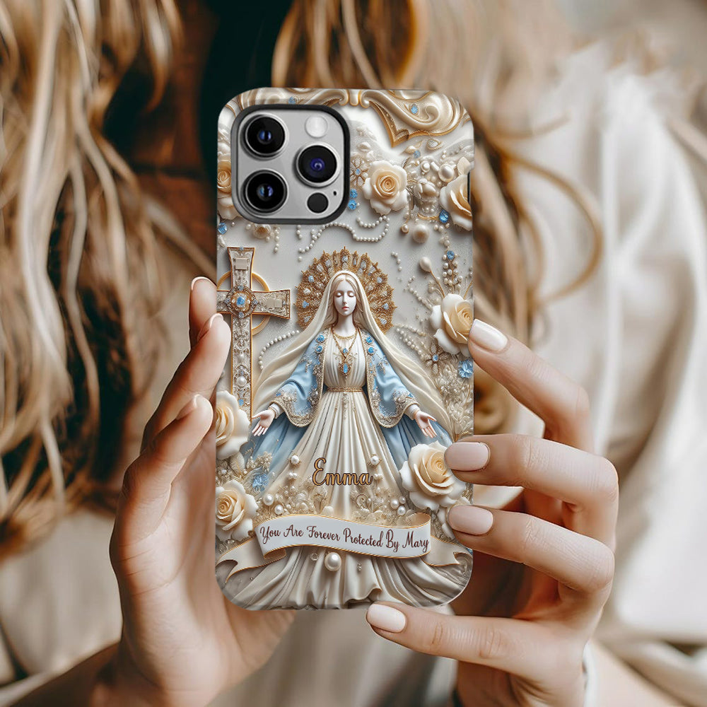 You Are Forever Protected By Mary - Personalized Christian Full Print Phone Case