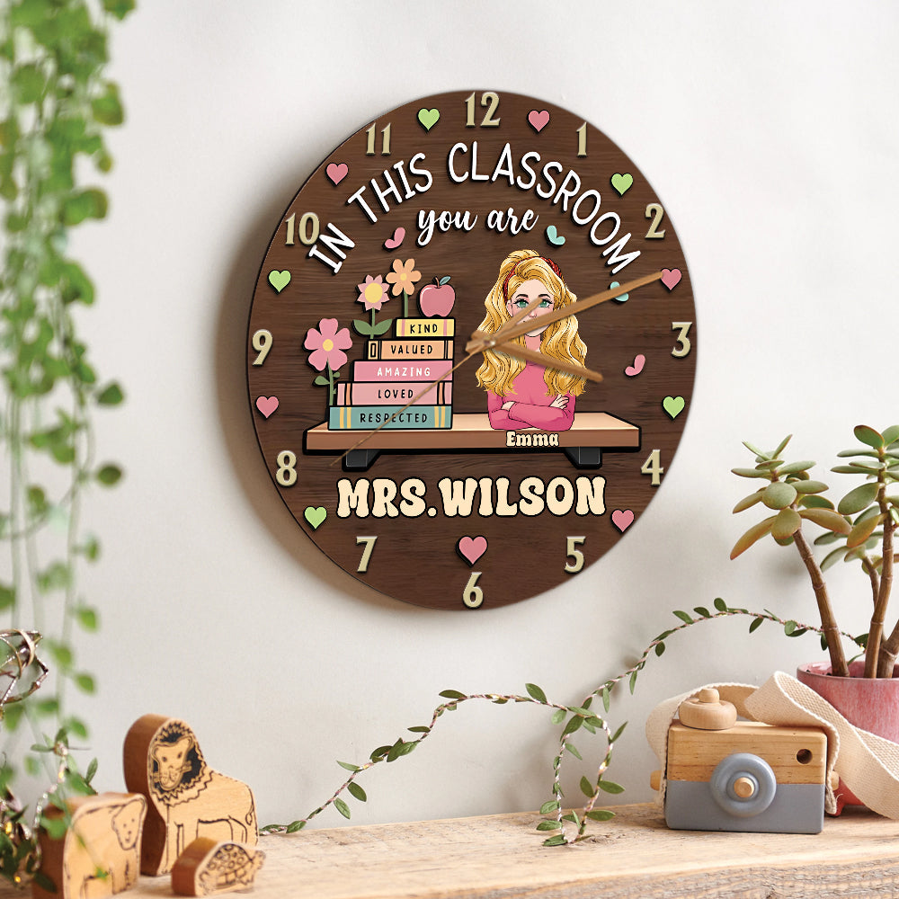 In This Classroom You Are Kind Amazing - Personalized Teacher Wall Clock