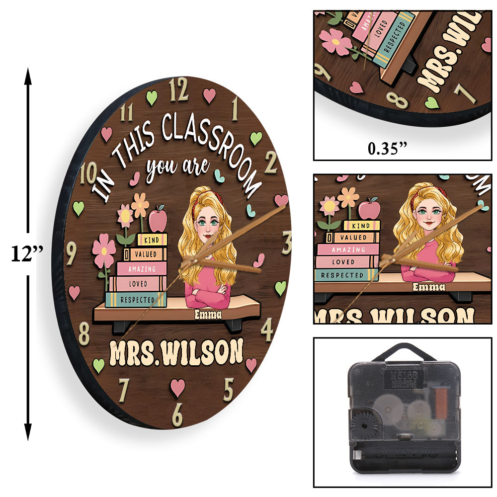 In This Classroom You Are Kind Amazing - Personalized Teacher Wall Clock