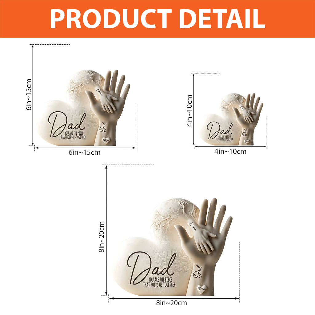 Dad You Are The Piece That Holds Us Together - Personalized Father Custom Shaped Acrylic Plaque