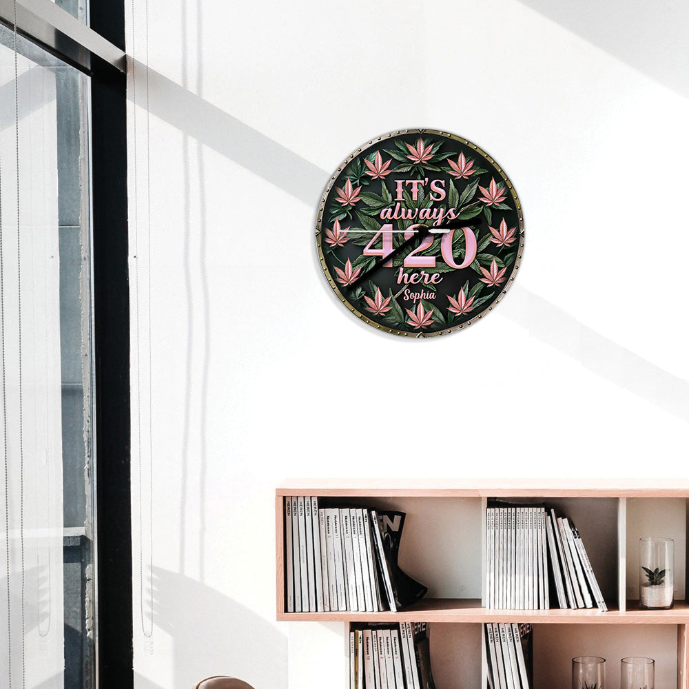 Ici, c'est toujours 420 ! – Horloge murale personnalisée sur le thème du cannabis