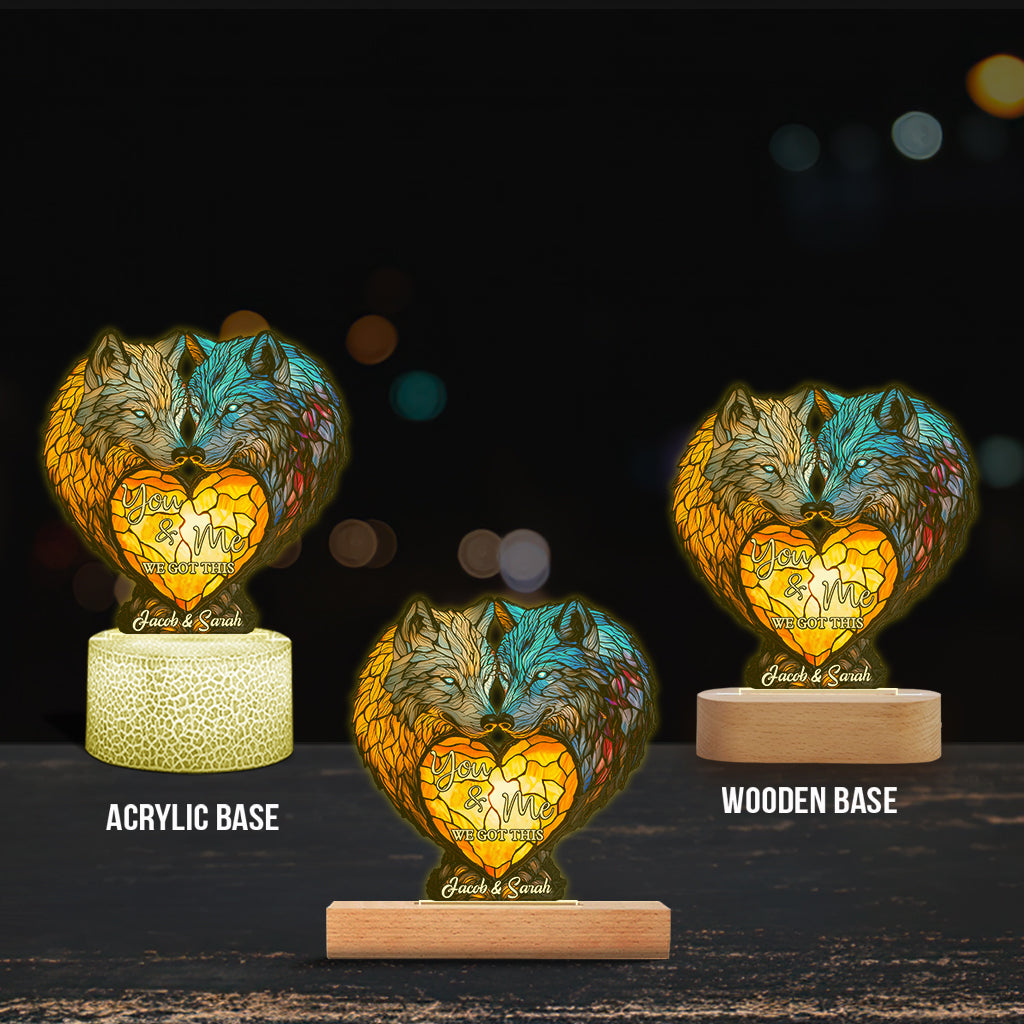 You And Me We Got This - Personalized Wolf Shaped Plaque Light Base