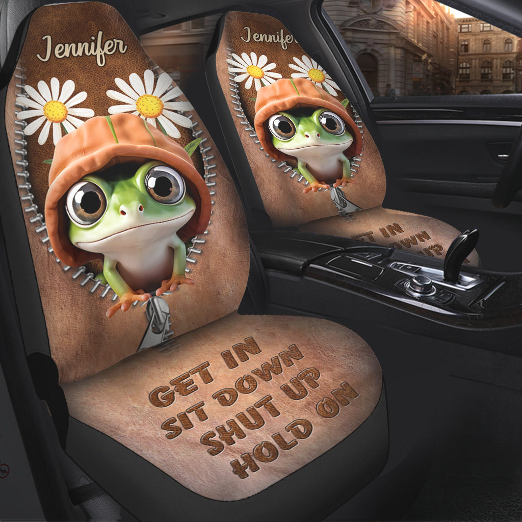 Get In Sit Down Shut Up Hold On - Personalized Frog Seat Covers
