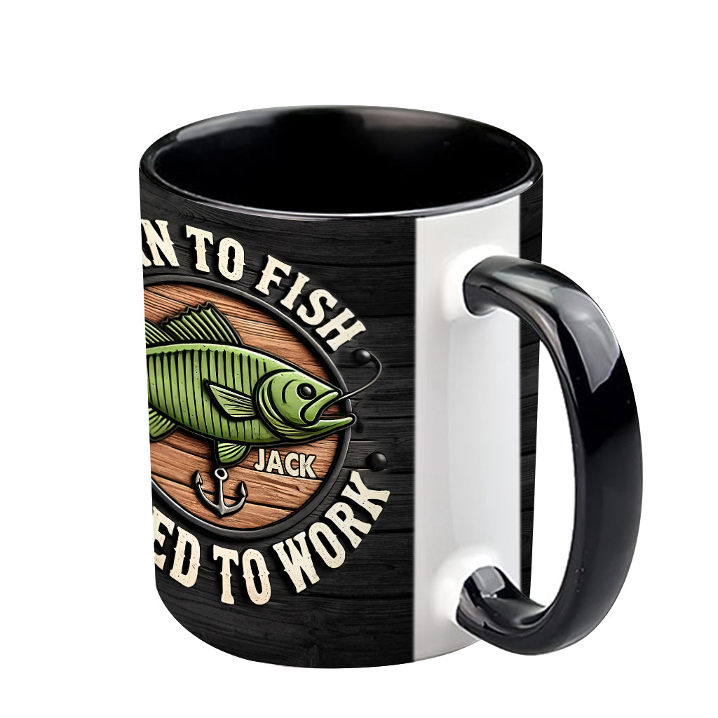 Born to Fish Forced to Work - Personalized Fishing Accent Mug
