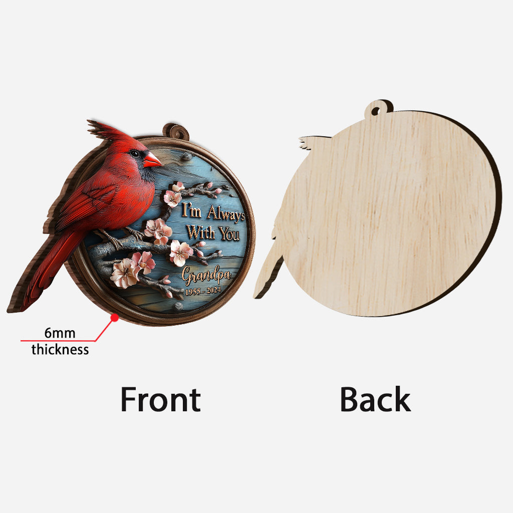 Je suis toujours avec toi - Ornement commémoratif personnalisé en bois à 2 niveaux