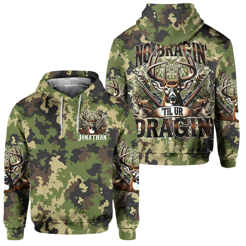 No Bragin Til Ur Draggin - Personalized Hunting Hoodie and Sweatpants