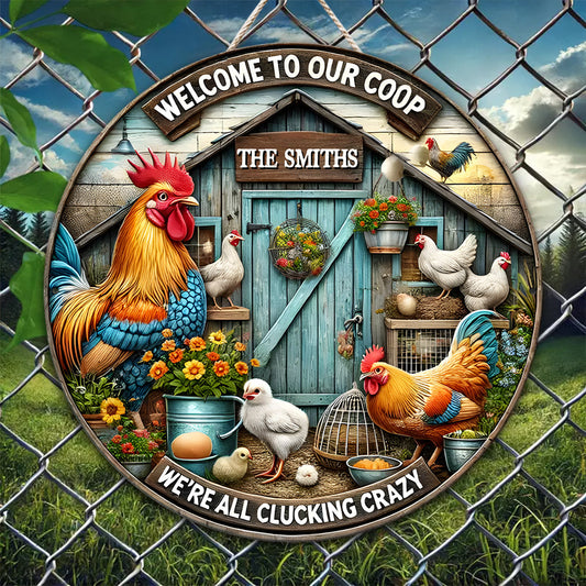 Welcome To Our Coop - Personalized Chicken Round Wood Sign