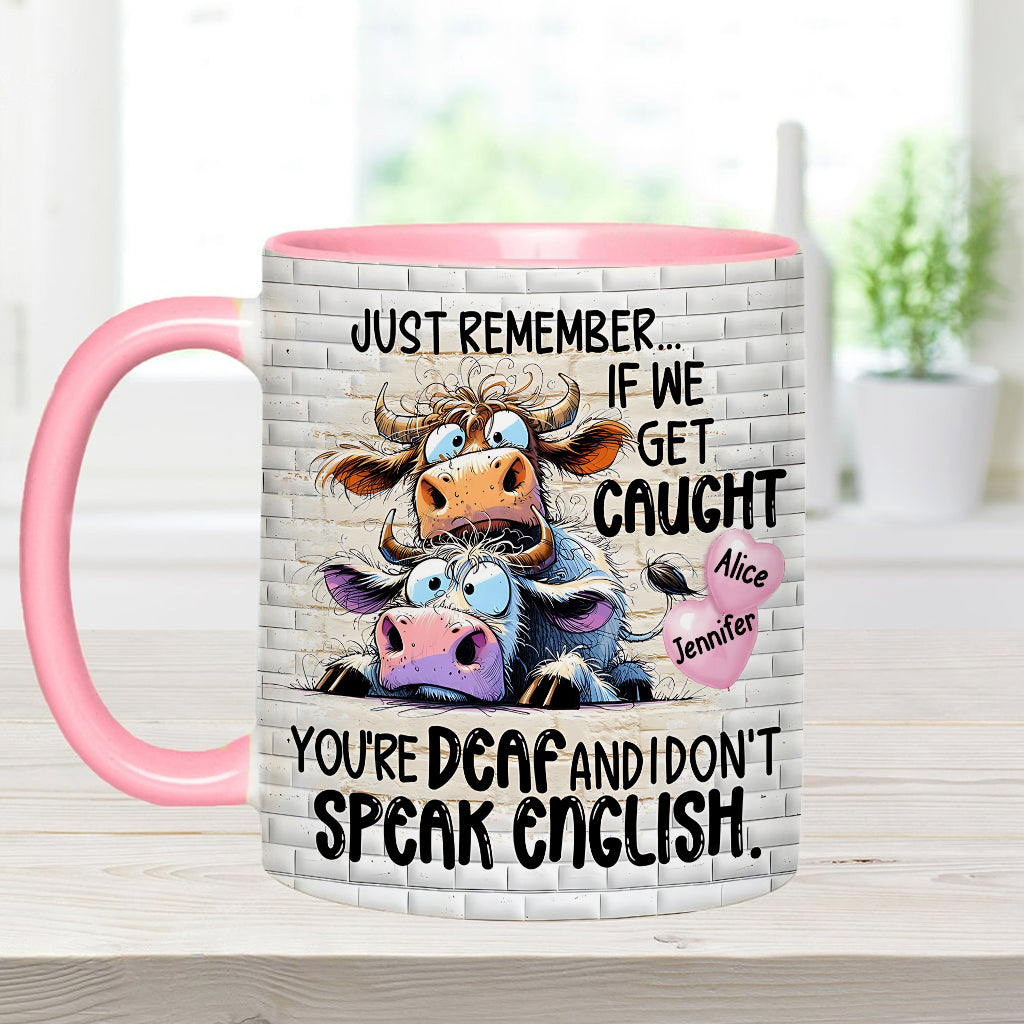 Remember If We Get Caught - Personalized Bestie Accent Mug