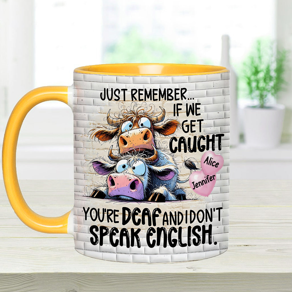 Remember If We Get Caught - Personalized Bestie Accent Mug