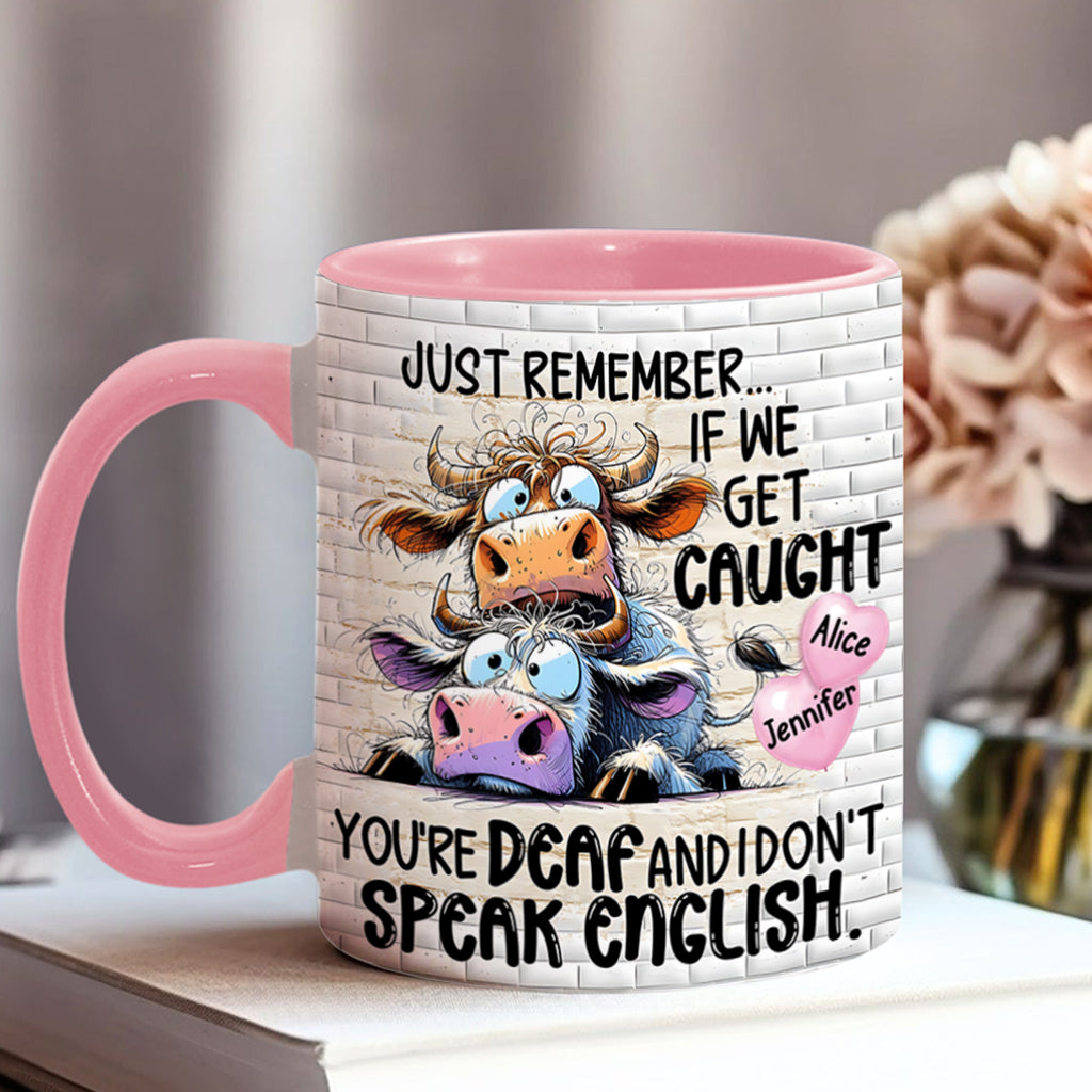 Remember If We Get Caught - Personalized Bestie Accent Mug