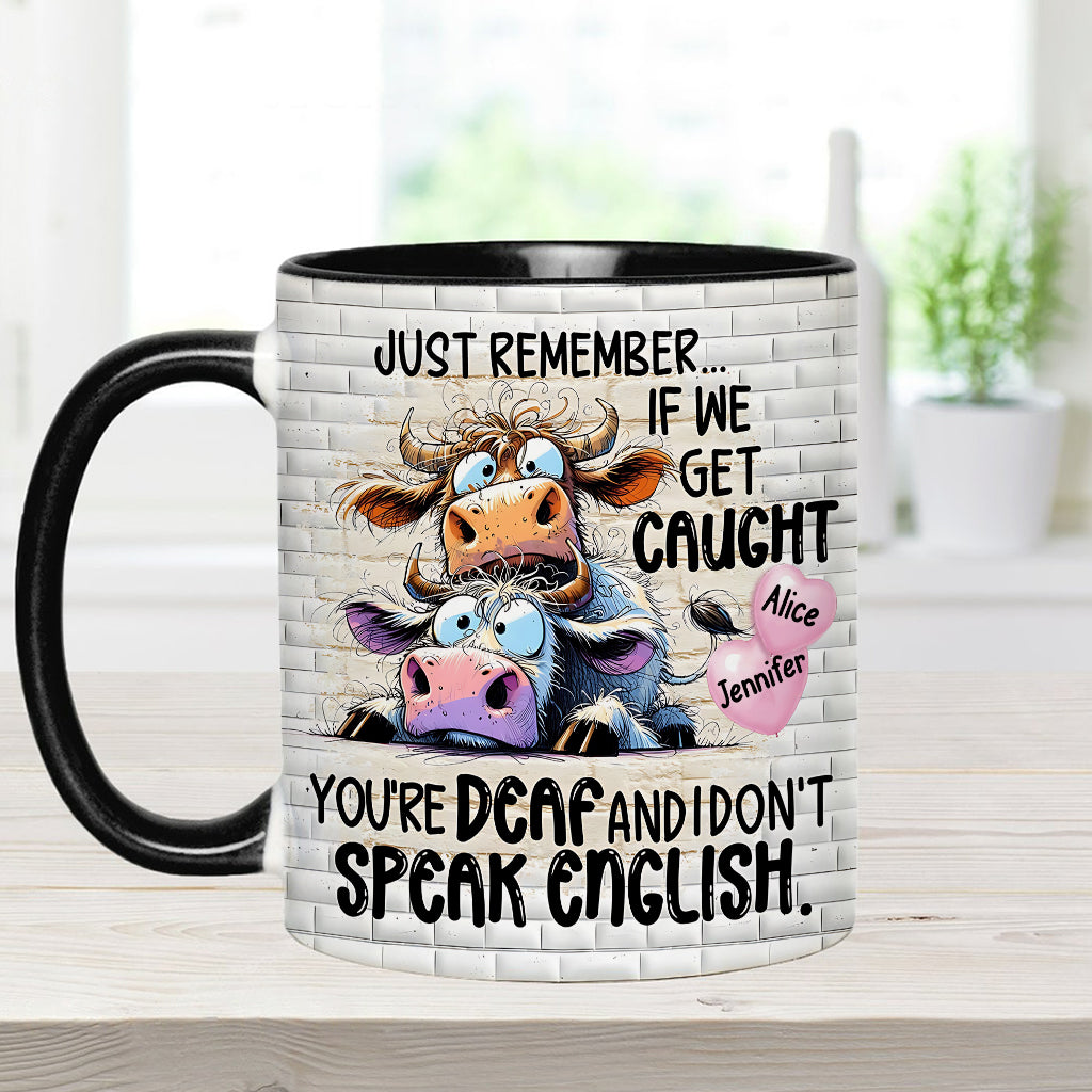 Remember If We Get Caught - Personalized Bestie Accent Mug