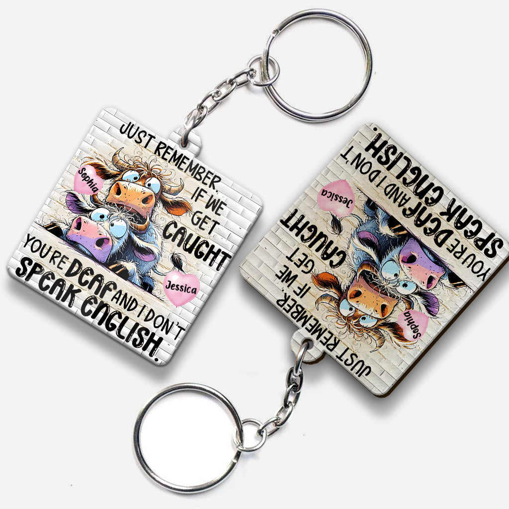 Remember If We Get Caught - Personalized Bestie Keychain